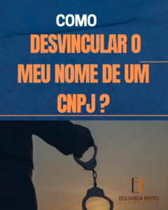 Leia mais sobre o artigo Como desvincular o meu nome de um CNPJ