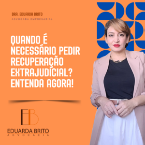 Leia mais sobre o artigo Quando é Necessário Pedir Recuperação Extrajudicial? Entenda Agora!