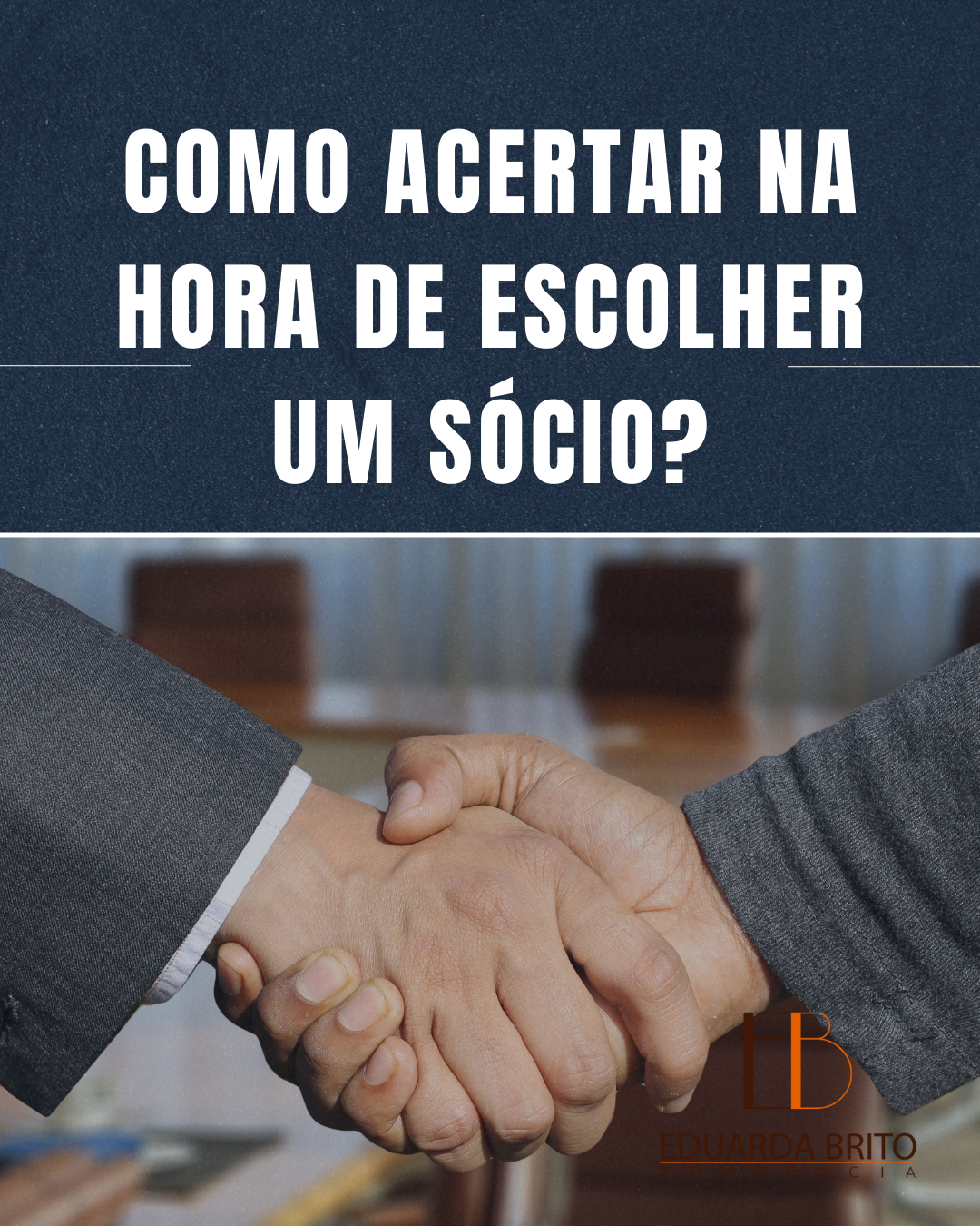 Você está visualizando atualmente O que devo saber antes de escolher um sócio?