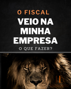 Leia mais sobre o artigo O fiscal veio na minha empresa. O que fazer?