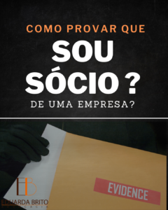 Leia mais sobre o artigo Como provar que sou sócio de uma sociedade empresária?