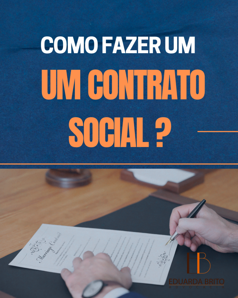 Como fazer um contrato social? e qual sua importância