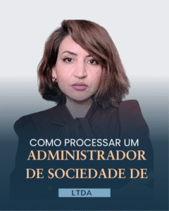 Leia mais sobre o artigo Como processar o administrador da empresa